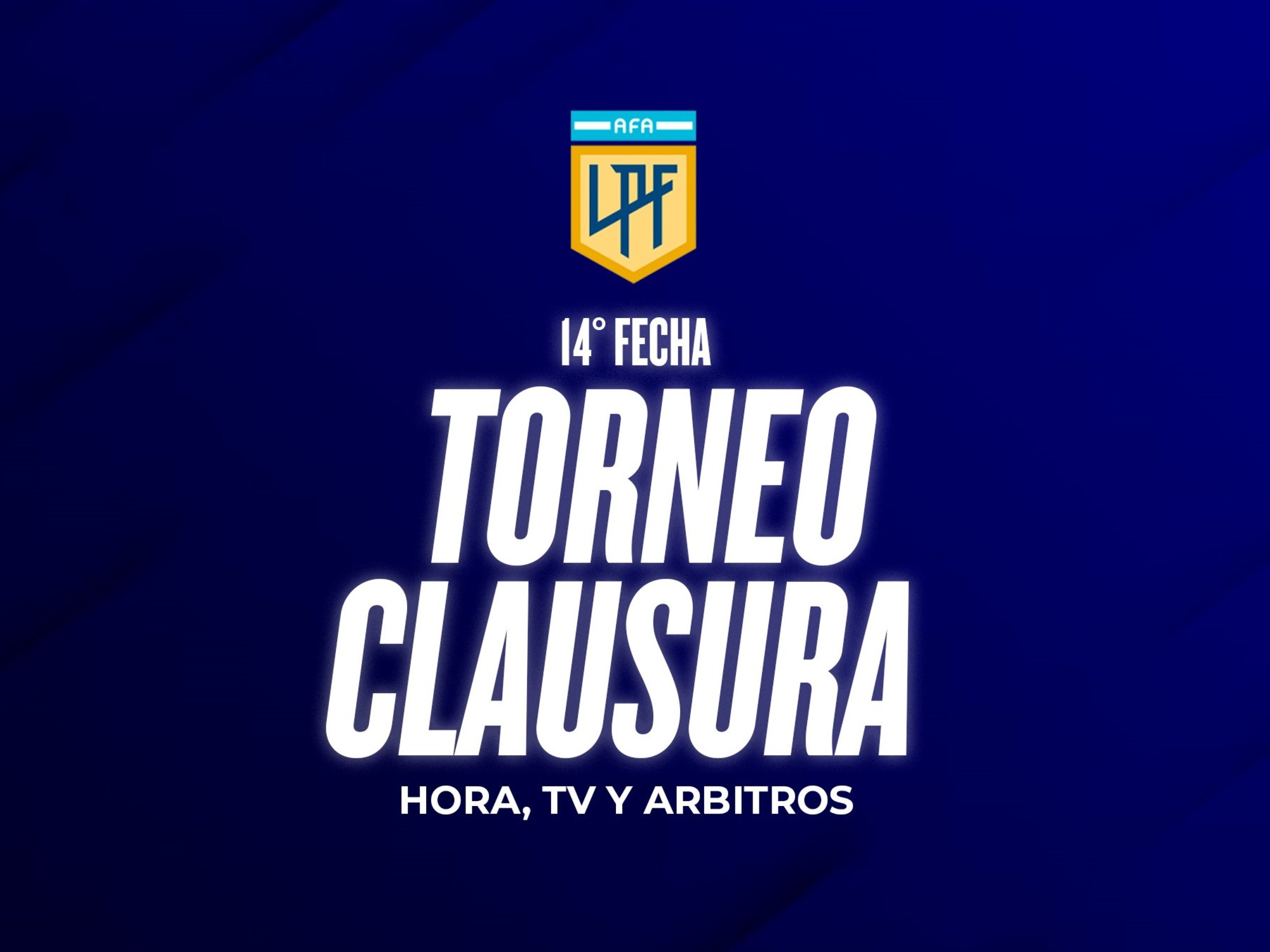 Fecha 14 del Clausura: horarios, TV y árbitros oficiales